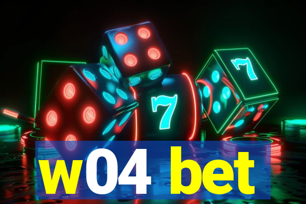 w04 bet